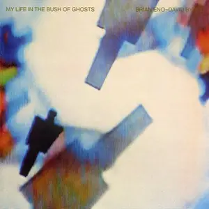 Brian Eno & David Byrne - My Life in the Bush of Ghosts (Vinyl) (1981) [24bit/192kHz]