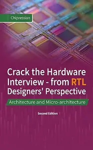 Crack the Hardware Interview - from RTL Designers' Perspective: Architecture and Micro-architecture