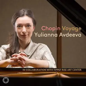 Yulianna Avdeeva - Frédéric Chopin: Voyage (2024)