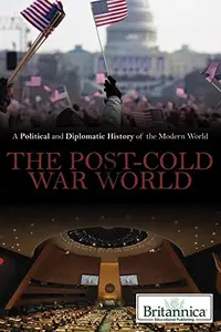 The Post-cold War World (Political and Diplomatic History of the Modern World)