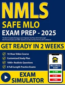 NMLS Study Guide: The Most Comprehensive Mortgage Loan Originator Test Prep!