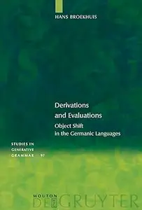 Derivations and Evaluations: Object Shift in the Germanic Languages