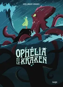 Ophélia et les abysses - Tome 2 - Ophélia et le Kraken