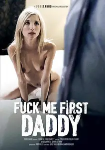 Fuck Me First Daddy (2018)