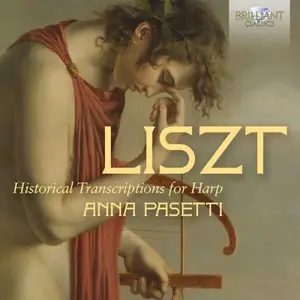 Anna Pasetti - Liszt: Historical Transcriptions for Harp (2025)