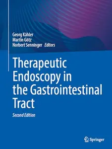 Therapeutic Endoscopy in the Gastrointestinal Tract, Second Edition