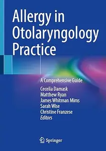 Allergy in Otolaryngology Practice: A Comprehensive Guide