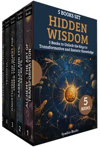 Hidden Wisdom: 5 Books to Unlock the Keys to Transformative and Esoteric Knowledge