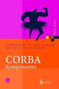 CORBA Komponenten: Effektives Software-Design und Programmierung