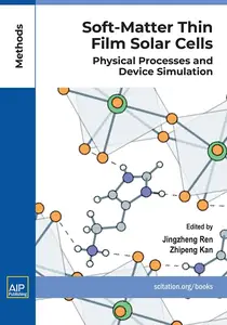 Soft-Matter Thin Film Solar Cells Physical Processes and Device Simulation