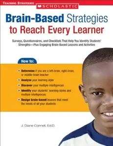 Brain-Based Strategies to Reach Every Learner: Surveys, Questionnaires, and Checklists That Help You Identify Students' Strengt