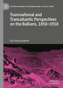 Transnational and Transatlantic Perspectives on the Balkans