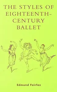 The Styles of Eighteenth-Century Ballet (Repost)