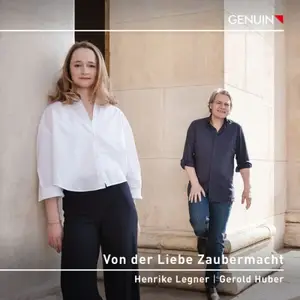 Henrike Legner, Gerold Huber - Von der Liebe Zaubermacht (2025) [Official Digital Download 24/96]