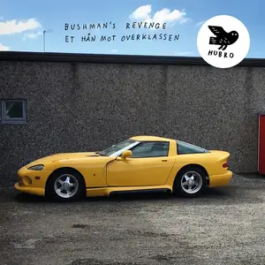 Bushman's Revenge - Et hån mot overklassen (2019) [Official Digital Download]