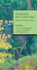Lucrèce, "Évangile de la nature : D'après De rerum natura"