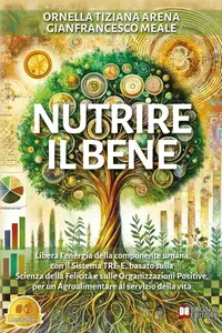 Nutrire Il Bene - Ornella Tiziana Arena & Gianfrancesco Meale