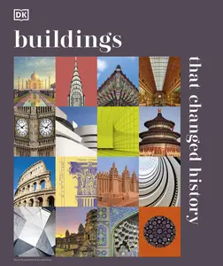 Buildings that Changed History (DK History Changers)