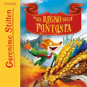 «Nel Regno della Fantasia» by Geronimo Stilton