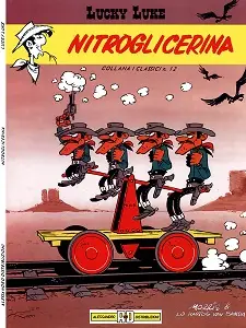 Collana I Classici - Volume 12 - Lucky Luke 6 - Nitroglicerina
