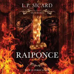 Louis-Pier Sicard, "Les contes interdits : Raiponce"