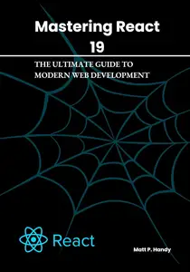 Mastering React 19: The Ultimate Guide to Modern Web Development