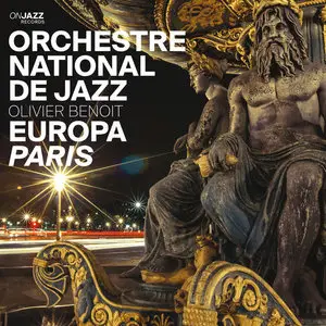 Olivier Benoit, Orchestre National De Jazz - Europa: Paris (2014) [Official Digital Download 24/88]