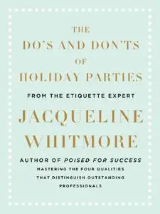 The Do's and Don'ts of Holiday Parties