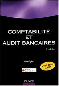 Comptabilité et audit bancaires - Dov Ogien (Repost)
