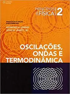 Princípios de Física. Oscilações, Ondas e Termodinâmica - Volume 2