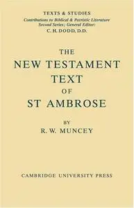 The New Testament Text of Saint Ambrose