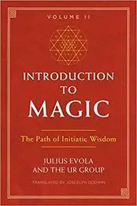 Introduction to Magic: The Path of Initiatic Wisdom