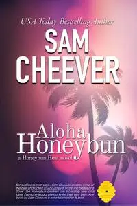 «Aloha Honeybun» by Sam Cheever