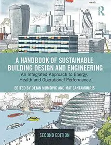 A Handbook of Sustainable Building Design and Engineering, 2nd Edition