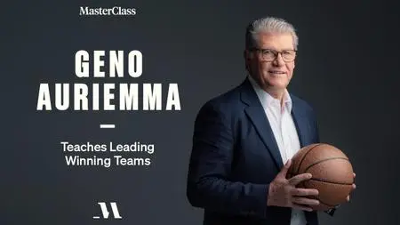 MasterClass - Geno Auriemma Teaches Leading Winning Teams