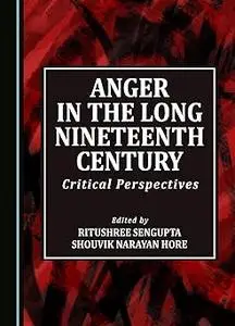 Anger in the Long Nineteenth Century