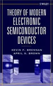 Theory of Modern Electronic Semiconductor Devices
