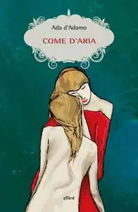 Ada D’Adamo - Come d’aria