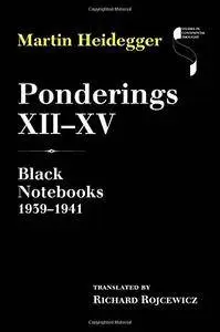Ponderings XII–XV: Black Notebooks 1939–1941