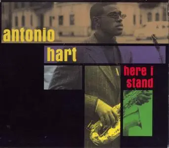 Antonio Hart - Here I Stand (1997) {Impulse IMPD-208}