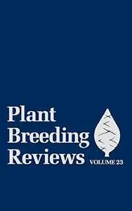 Plant Breeding Reviews, Volume 23