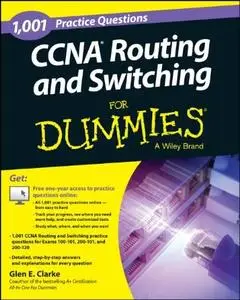 1,001 CCNA Routing and Switching Practice Questions For Dummies (repost)