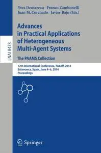 Advances in Practical Applications of Heterogeneous Multi-Agent Systems. The PAAMS Collection: 12th International Conference, P