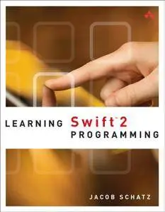 Learning Swift 2 Programming, 2nd Edition