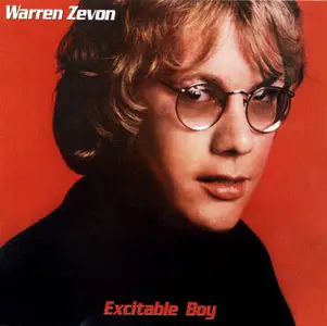 Warren Zevon - Excitable Boy (2007) - Original Recording Remastered