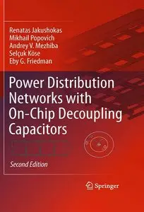 Power Distribution Networks with On-Chip Decoupling Capacitors, 2 Edition