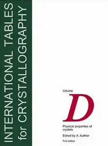 International Tables for Crystallography, Volume D: Physical properties of crystals (repost)