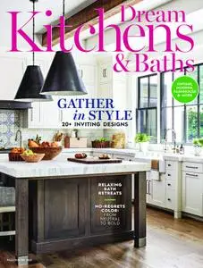 Dream Kitchens & Baths – August 2021