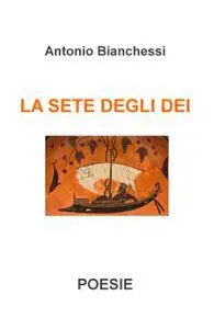 LA SETE DEGLI DEI