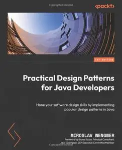 Practical Design Patterns for Java Developers